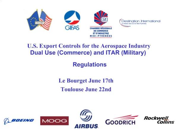 U.S. Export Controls for the Aerospace Industry Dual Use Commerce and ITAR Military Regulations