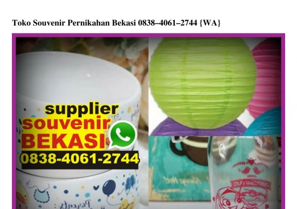 Toko Souvenir Pernikahan Bekasi 0838~4061~2744[wa]
