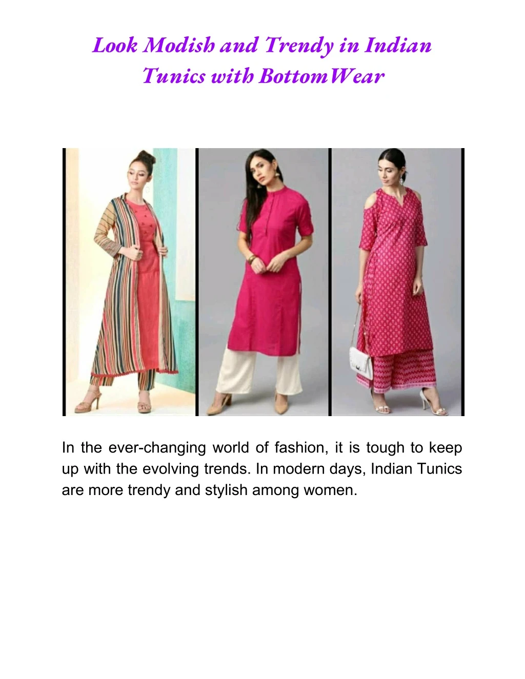 look modish and trendy in indian tunics with