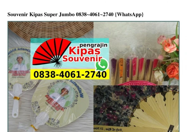 Souvenir Kipas Super Jumbo 083840612740[wa]