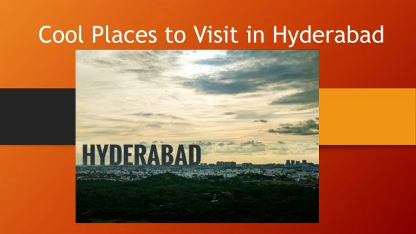 Cool Places to Visit in Hyderabad