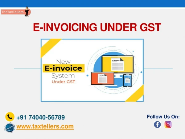 E-invoicing Under GST PPT TheTaxTellers