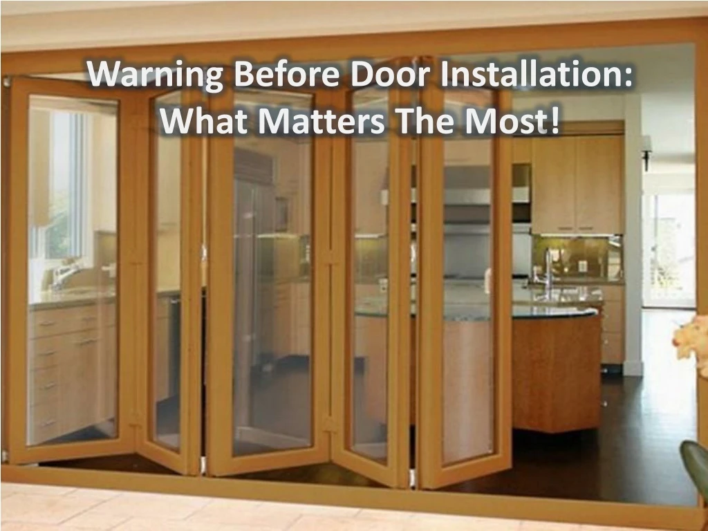 warning before door installation what matters the most