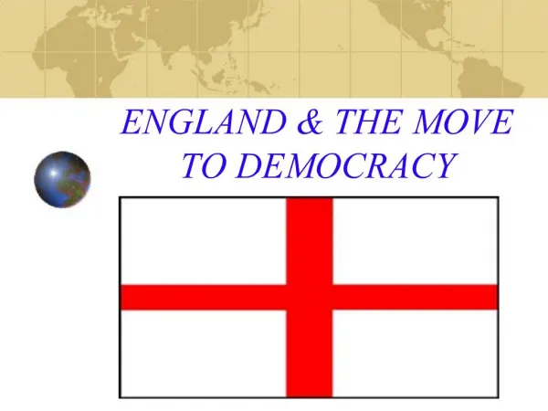 ENGLAND THE MOVE TO DEMOCRACY