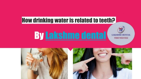 How drinking water is related to teeth?