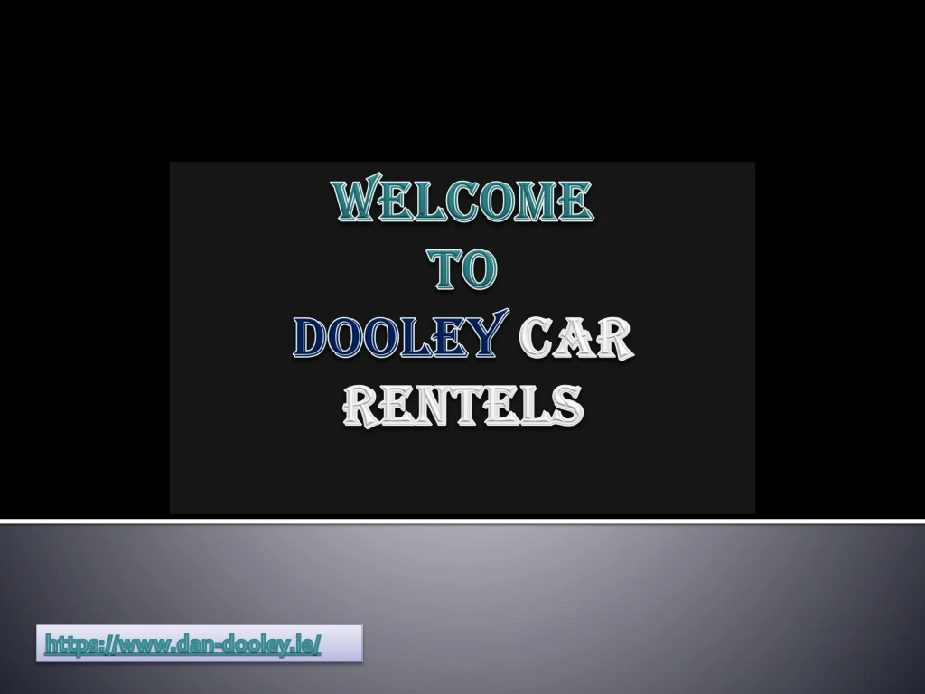 welcome to dooley car rentels