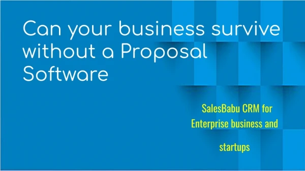 can your business survive without a proposal