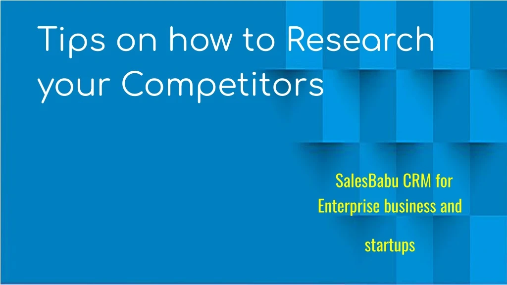 tips on how to research your competitors