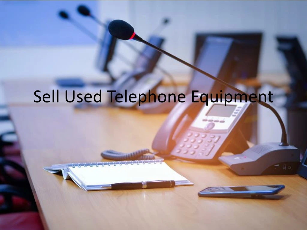 sell used telephone equipment