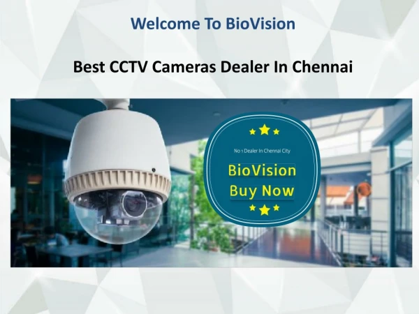 CCTV Camera Dealers In Chennai Protect Your Home Now! | Biovision