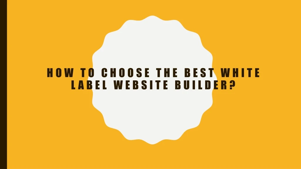 how to choose the best white label website builder