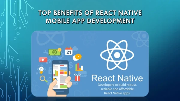 Top Benefits of React Native Mobile App Development