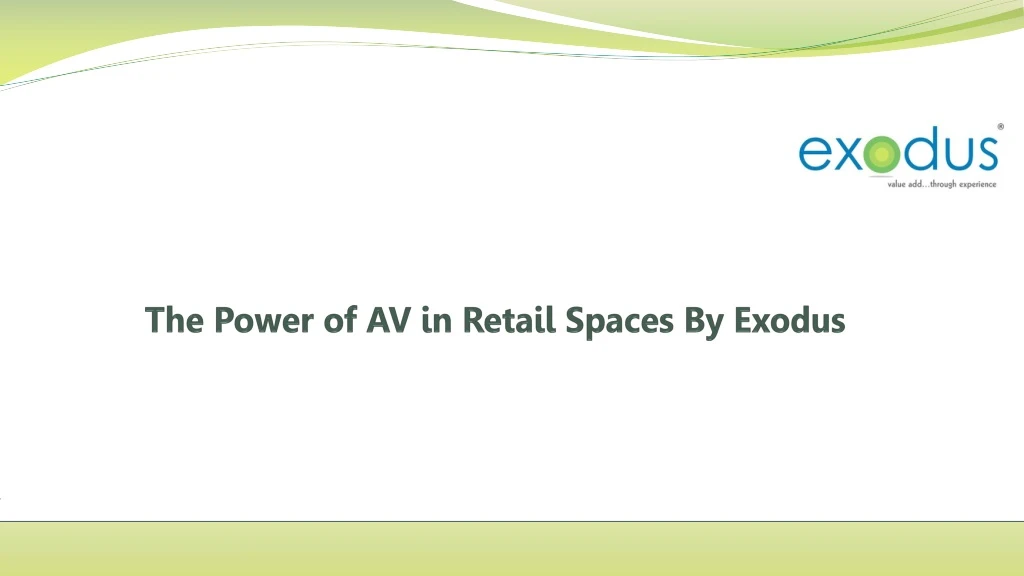 the power of av in retail spaces by exodus