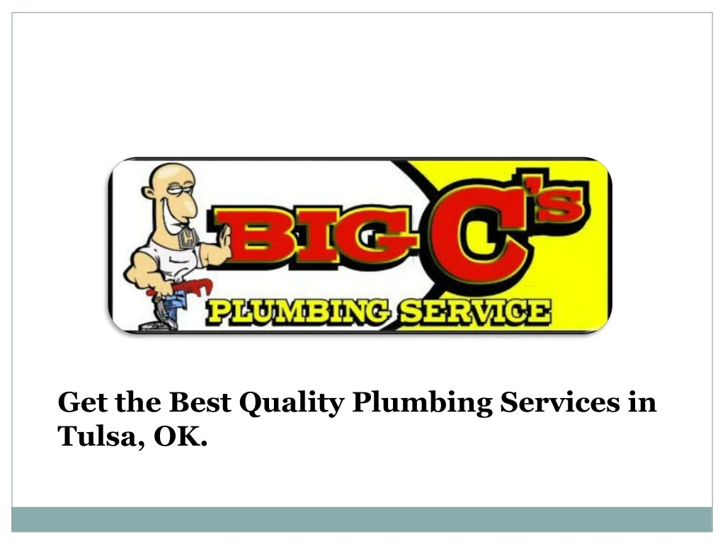 get the best quality plumbing services in tulsa ok