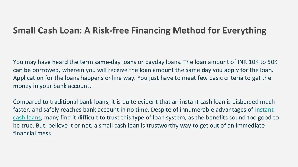 small cash loan a risk free financing method for everything