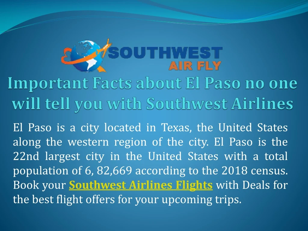 important facts about el paso no one will tell you with southwest airlines