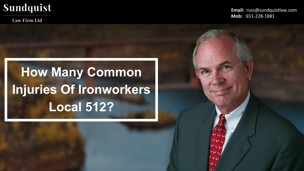 how many common injuries of ironworkers local 512