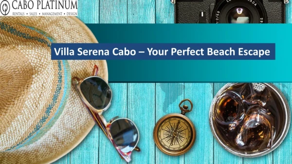 Villa Serena Cabo – Your Perfect Beach Escape