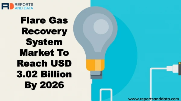 flare gas recovery system market to reach