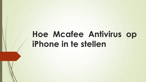 hoe mcafee antivirus op iphone in te stellen