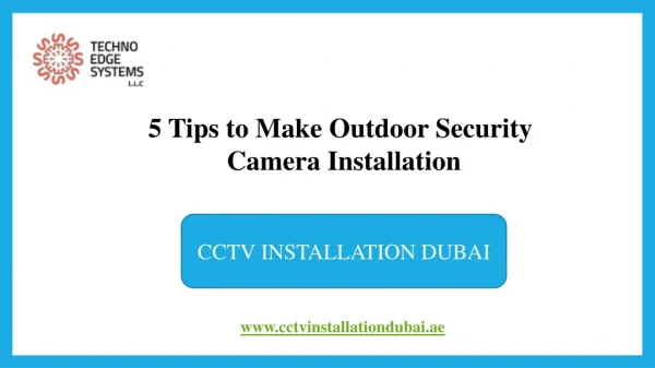 5 tips to make outdoor security camera