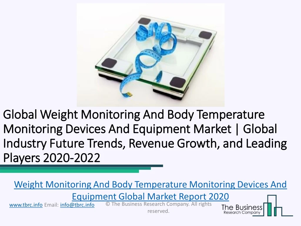 global global weight monitoring and body