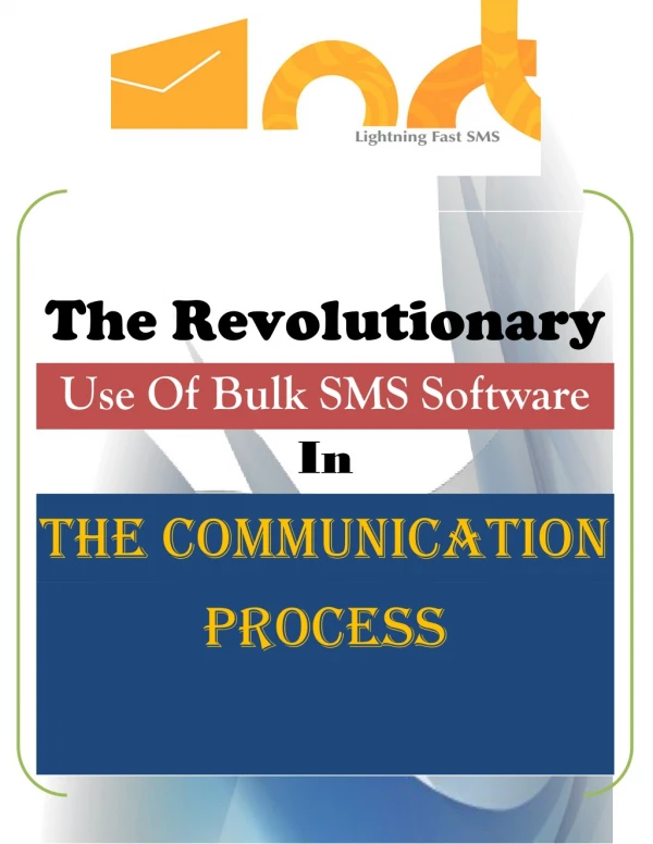 The Revolutionary Use Of Bulk SMS Software In The Communication Process