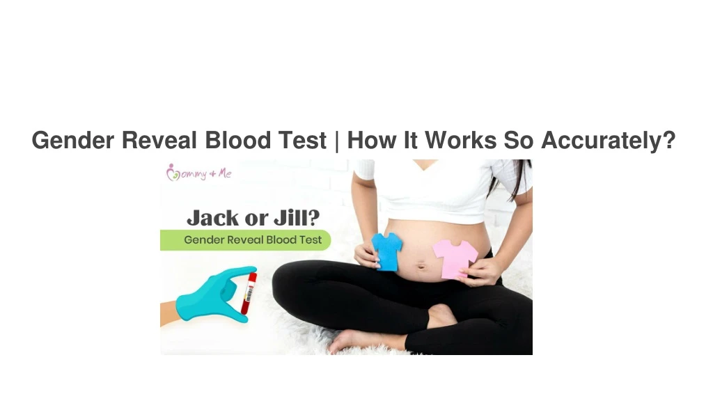 gender reveal blood test how it works so accurately
