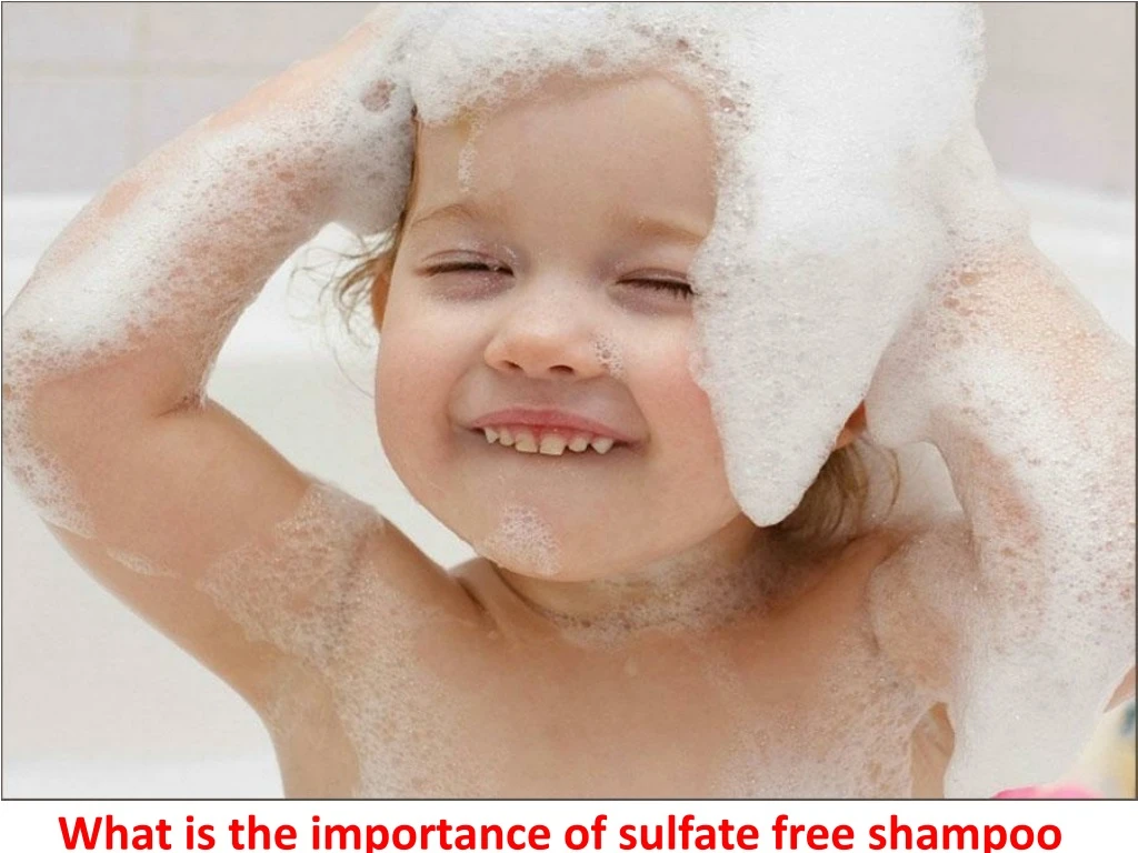 what is the importance of sulfate free shampoo