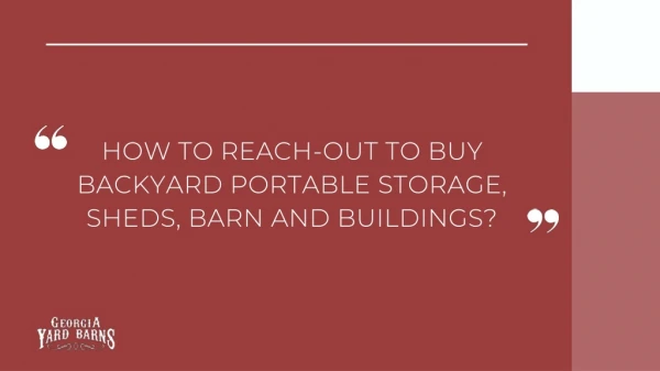How to Reach-out to Buy Backyard Portable Storage Barn Buildings