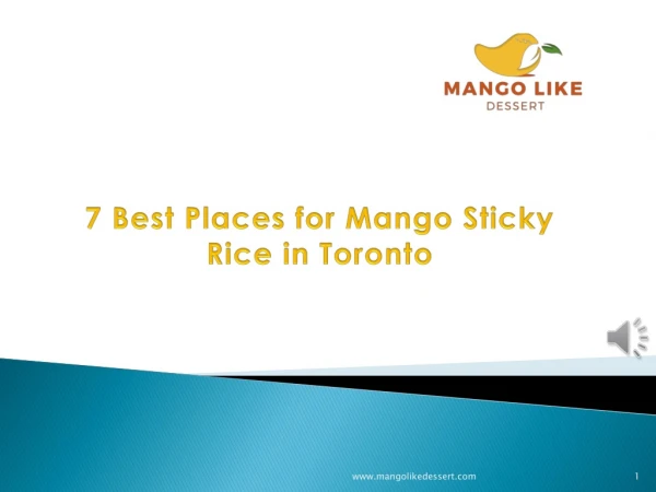 7 Best Places for Mango Sticky Rice in Toronto