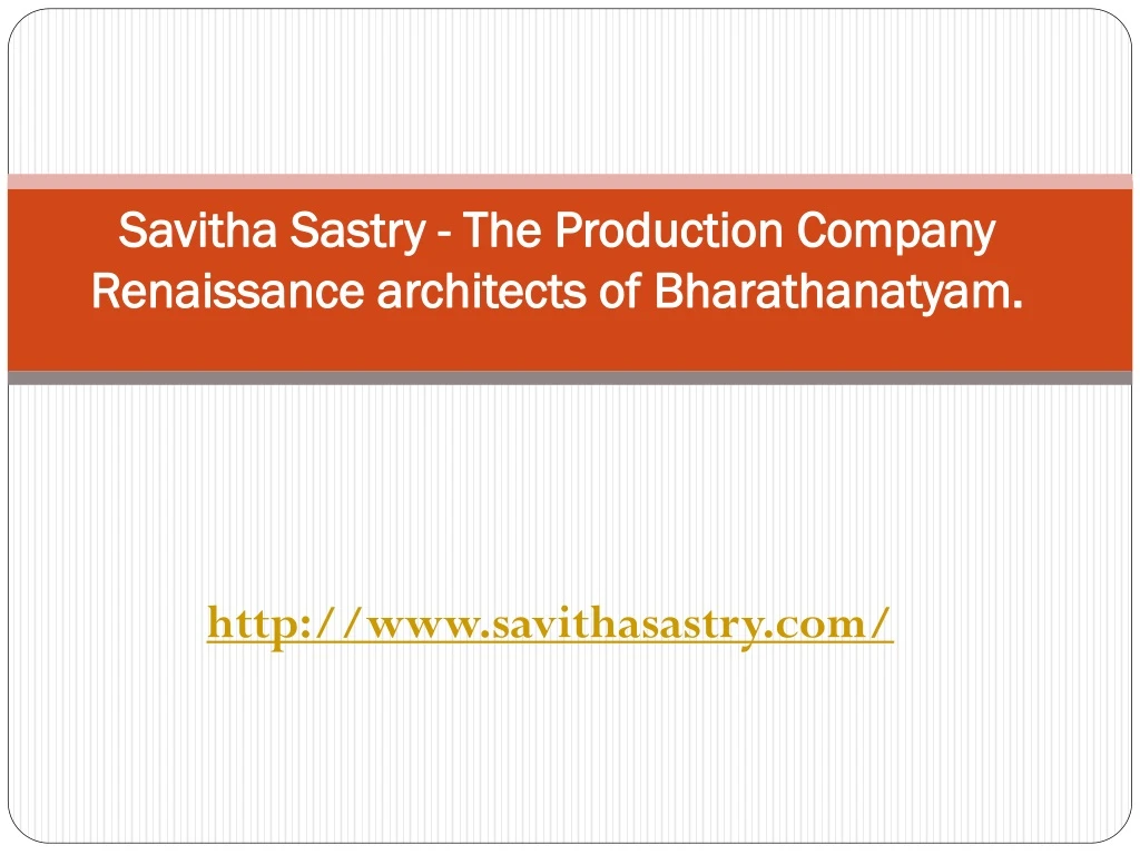savitha sastry the production company renaissance architects of bharathanatyam