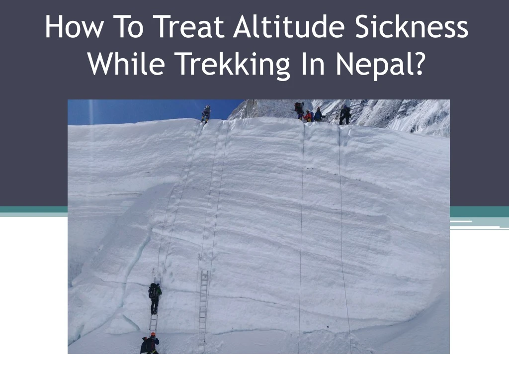 how to treat altitude sickness while trekking in nepal