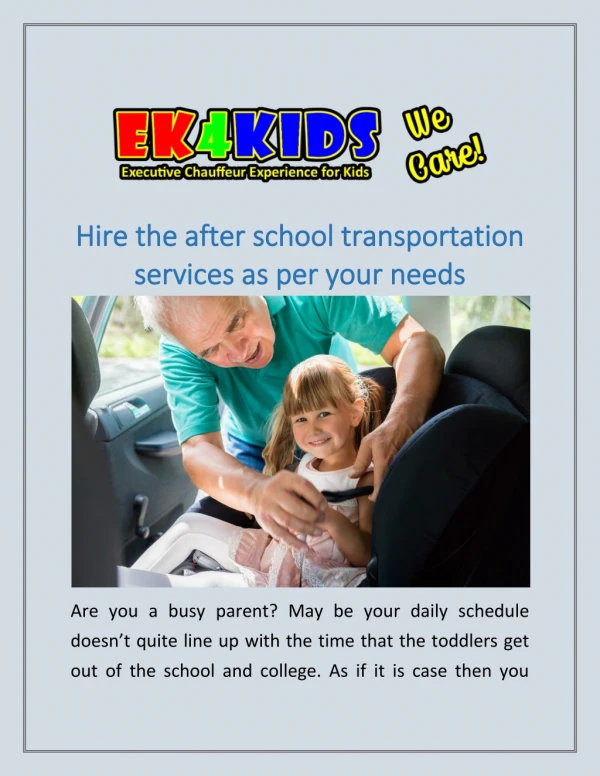 Hire the after school transportation services as per your needs