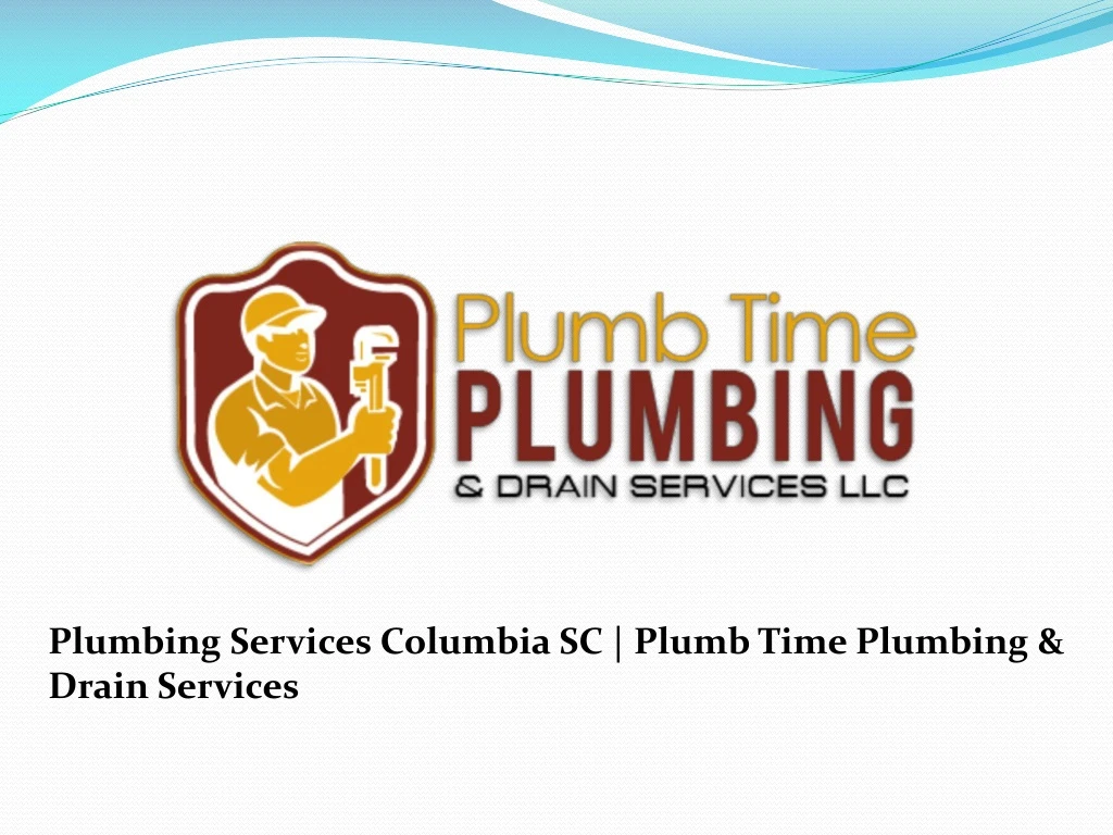 plumbing services columbia sc plumb time plumbing