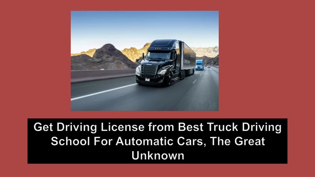get driving license from best truck driving