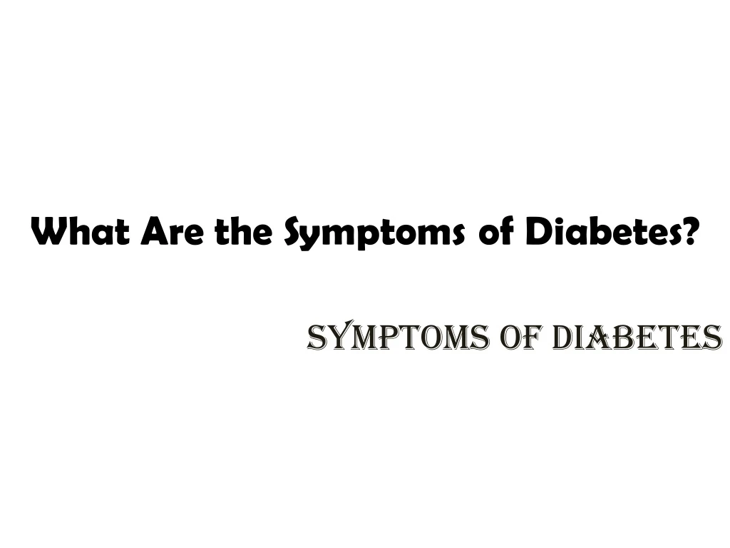 what are the symptoms of diabetes