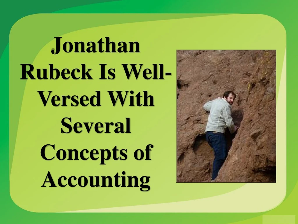 jonathan rubeck is well versed with several