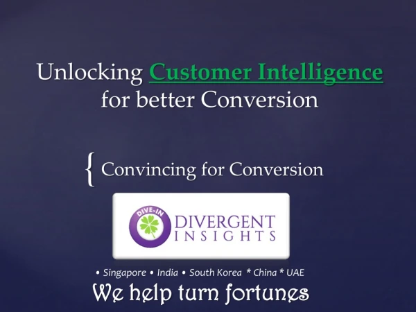 Divergent Insights- Using Customer Intelligence For Better Conversion