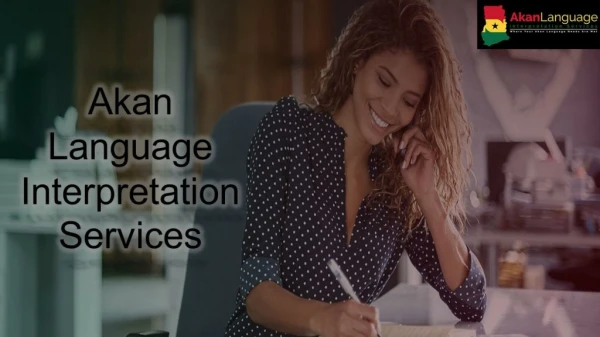 Akan Language Interpretation Services