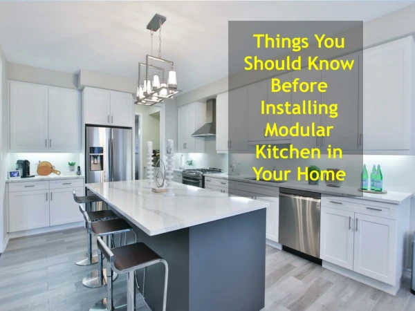things you should know before installing modular