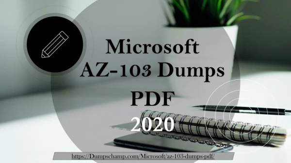 Latest Study Resources for AZ-103 Exam – 2020 Updated AZ-103 Dumps PDF
