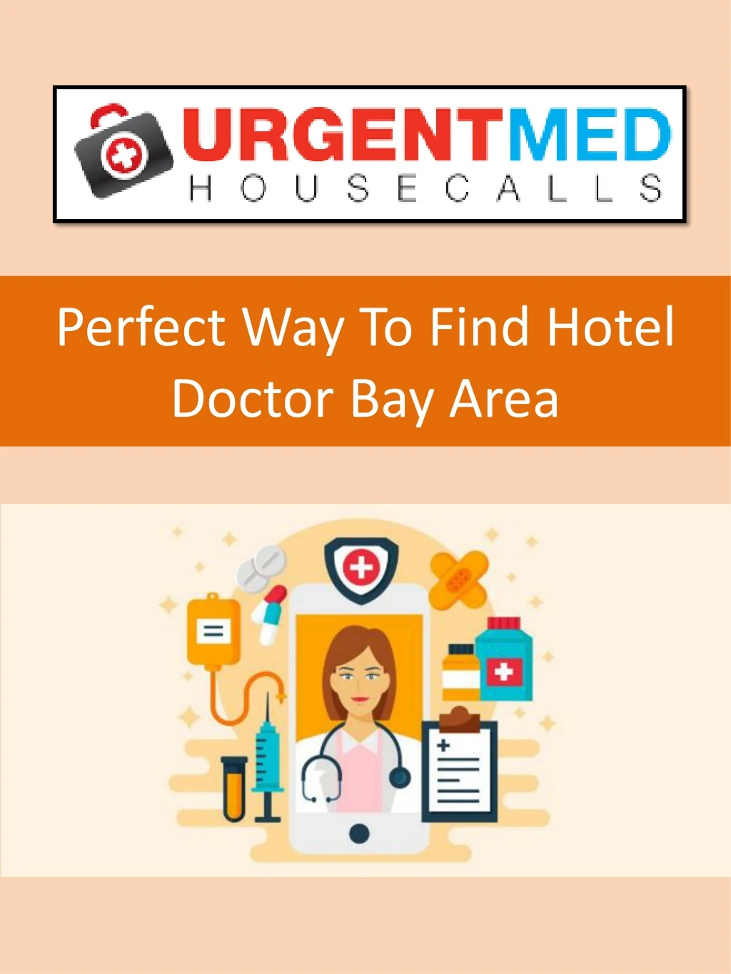perfect way to find hotel doctor bay area