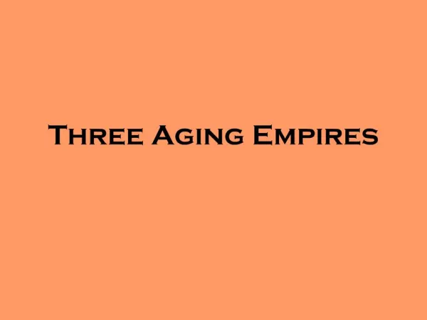 Three Aging Empires