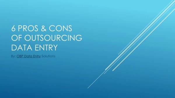 6 Pros & Cons of Outsourcing Data Entry