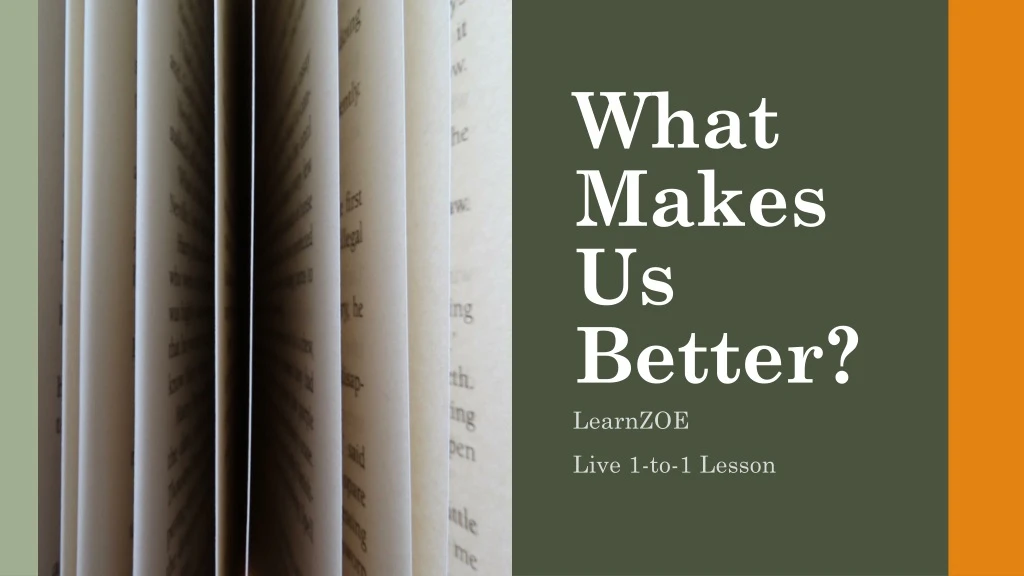 what makes us better learnzoe