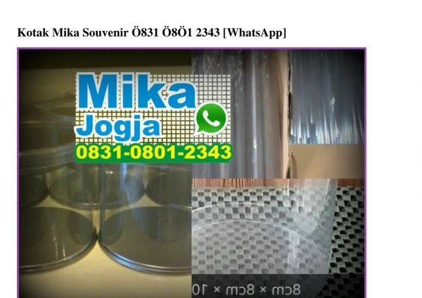 Kotak Mika Souvenir 0831.0801.2343[wa]