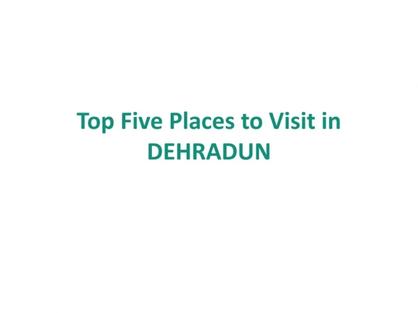 Dehradun Tourism