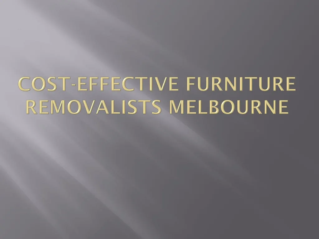 cost effective furniture removalists melbourne