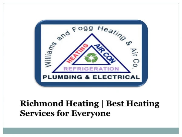 Get the Best Heating Services with Richmond Heating
